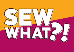 Sew What?! Afternoon Sewcial-Needle Crafts